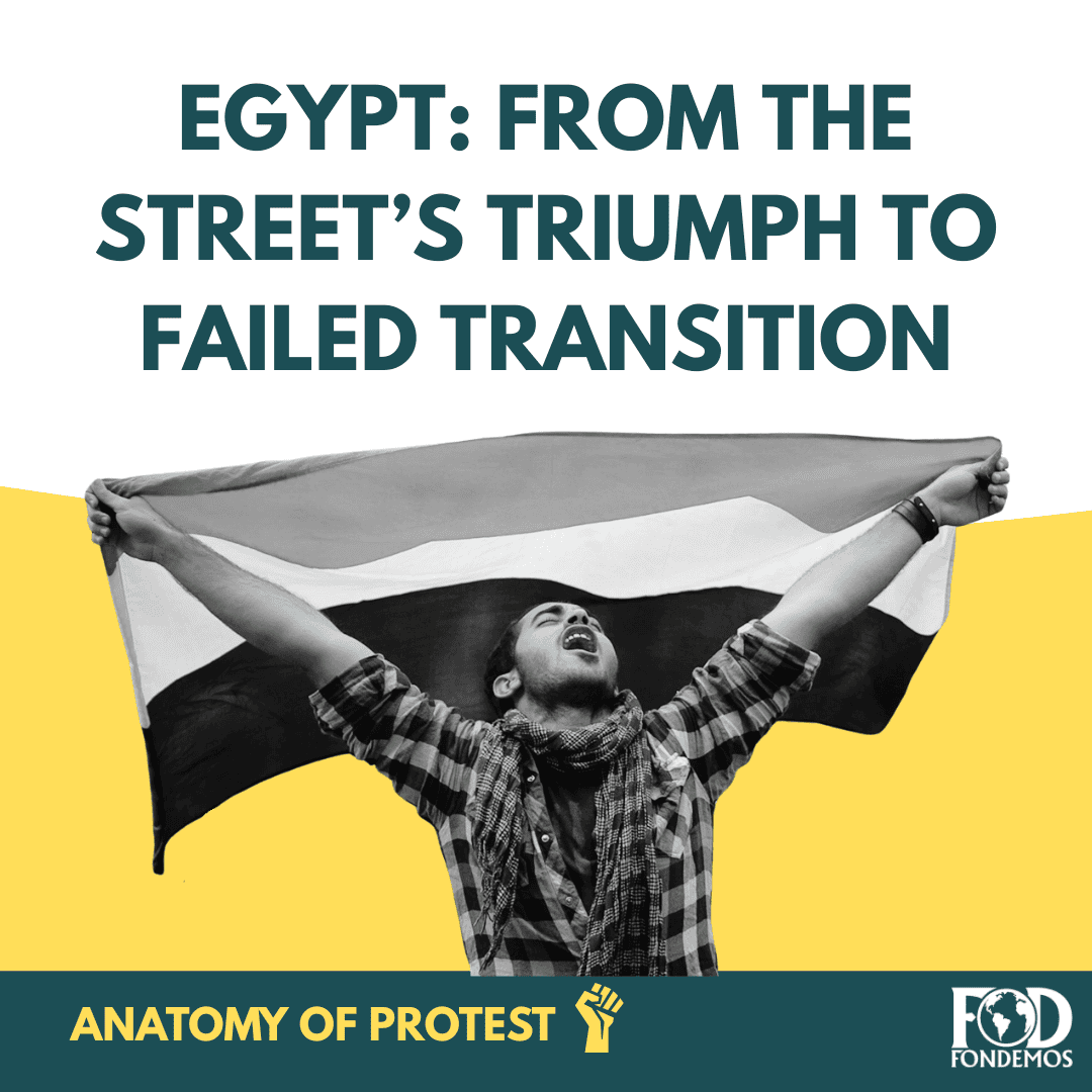 Egypt: From the Street’s Triumph to failed Transition