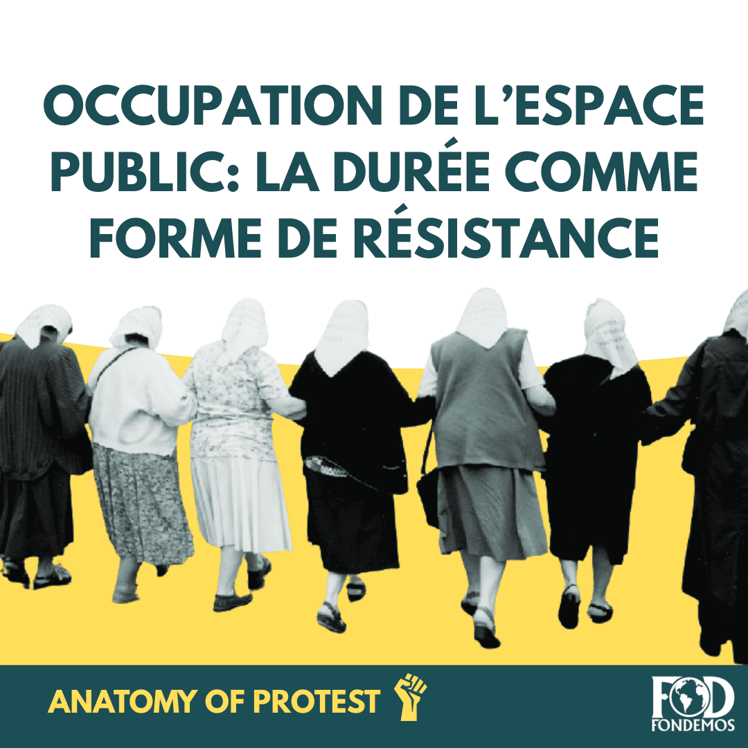 OCCUPATION DE L'ESPACE PUBLIC : LA DURÉE COMME FORME DE RÉSISTANCE